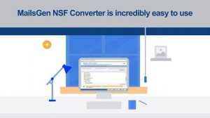 One-Stop Solution to Convert Lotus Notes NSF Emails to other Email Client - MailsGen NSF Converter