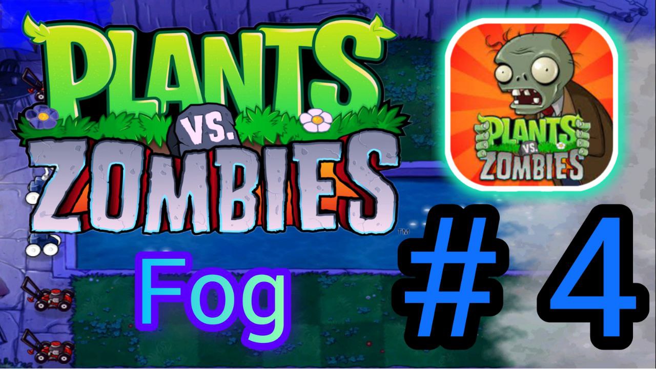 PLANTS vs  ZOMBIES 4 | BATTLE in the FOG