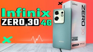 Смартфон Infinix Zero 30 4G. Полный обзор. Сравнение с Infinix Zero 30 5G