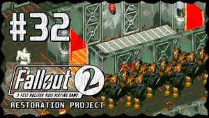 Fallout 2 (Фоллаут 2) ➤ Прохождение - Часть 32 ➤ ВОЕННАЯ БАЗА СЬЕРРА #Fallout2