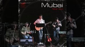 Mubai - Син гомер агышларым