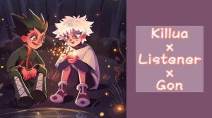 🌙Killua x Listener x Gon ASMR – Killua and Gon tell Listener a bedtime story🌙