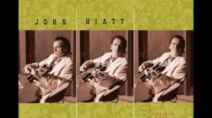 John Hiatt - Farther Stars