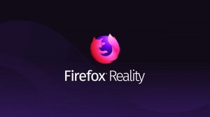 Mozilla Firefox Reality: браузер виртуальной реальности 