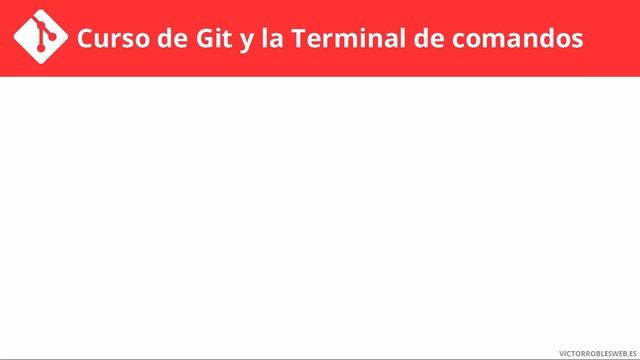 Curso de Git y la Terminal de comandos ?? Para programadores - Víctor Robles смотреть онлайн