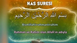 Nas Suresi ezberleme Herkes için Dua Kul euzü birabbin nas suresi dinle Nas suresi okunuşu