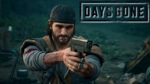 СУРОВЫЙ МИР► DAYS GONE #1► ПРОХОЖДЕНИЕ