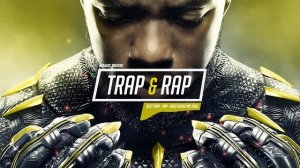 Trap & Rap Music �� Best Rap ● Bass ● Trap Mix 2018 �� Black Panther