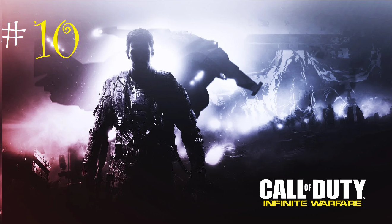 ШТУРМ ГЛАВНОЙ БАЗЫ  |  Call of Duty: Infinite Warfare  |  #10
