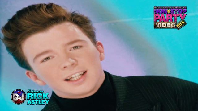 Videomix/Megamix Rick Astley - Non*Stop Party Selección  By Dj Blacklist