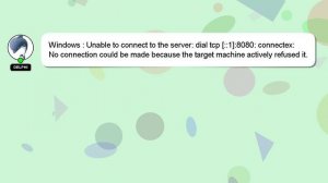 Windows : Unable to connect to the server: dial tcp [::1]:8080: connectex: No connection could be m