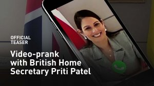 Video-prank with Home Secretary Priti Patel (Teaser#1)