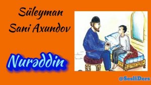 Süleyman Sani Axundov Nurəddin