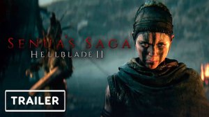 Senua's Saga: Hellblade II - Senua's Psychosis Трейлер полнометражного фильма.