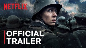 На Западном фронте без перемен / All Quiet on the Western Front Official Trailer Netflix