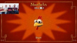 Drei gegen das MOORHUHN Deluxe ?