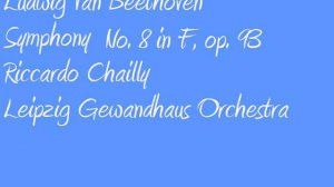 Ludwig Van Beethoven Riccardo Chailly Symphony no  8 in F