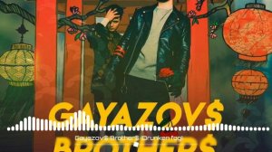 Gayazov$ Brother$ - Пьяный Туман