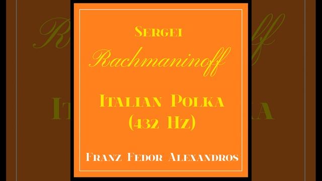 Sergei Rachmaninoff, Italian Polka смотреть онлайн