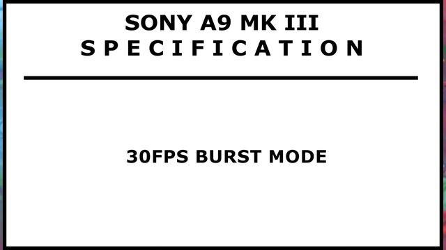 SONY A9 III full detailed Specification, Price & Release Date