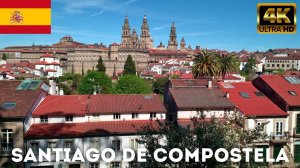 PASEO SANTIAGO DE COMPOSTELA | WALK SANTIAGO DE COMPOSTELA | ПРОГУЛКА САНТЬЯГО ДЕ КОМПОСТЕЛА | 4K