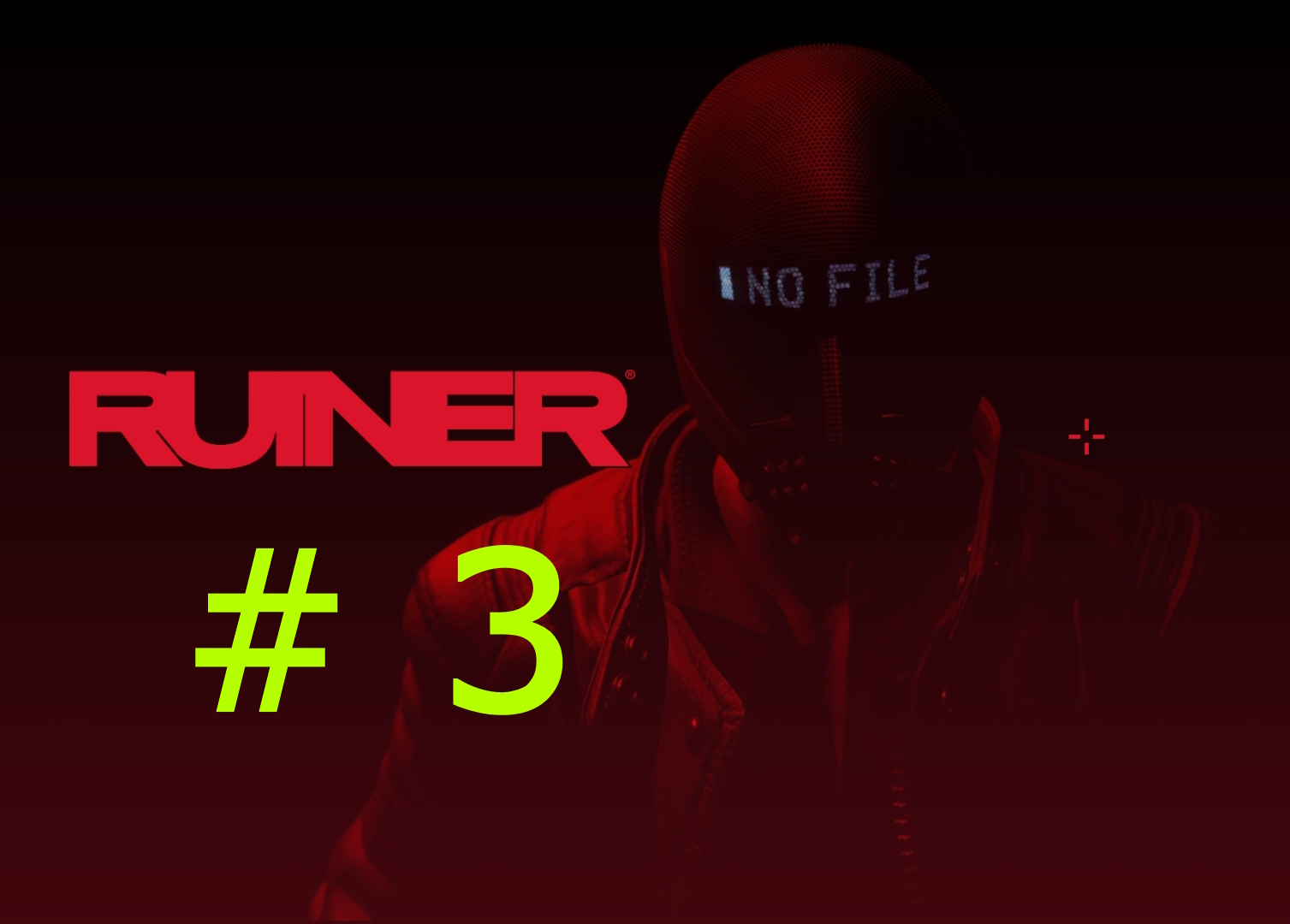 Ruiner (part 3)