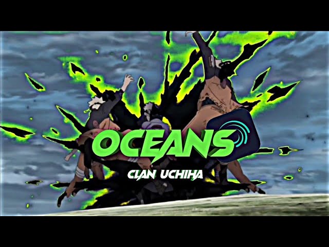 Clan Uchiha - Oceans [Edit/AMV] Alight Motion