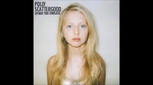 Other Too Endless - Polly Scattergood