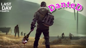 Рейд базы DanteD - Last day on Earth, LDOE