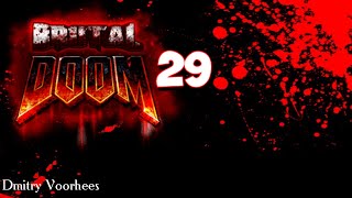 Project _Ностальгия_Прохождение Brutal Doom # 29 {2010}