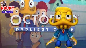 Мой папа - ОСЬМИНОГ?! РОККИ играет в OCTODAD: dadliest catch! Часть 1.