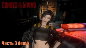 Echoes of the Living Demo (3) Финал демо версии - Хоррор игра 2023 в духе 90х