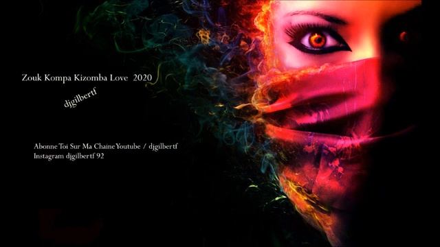 Zouk Kompa Kizomba Love 2020 djgilbertf смотреть онлайн
