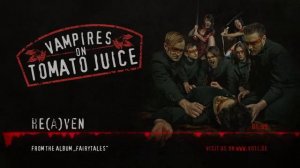 Vampires On Tomato Juice - He(a)ven