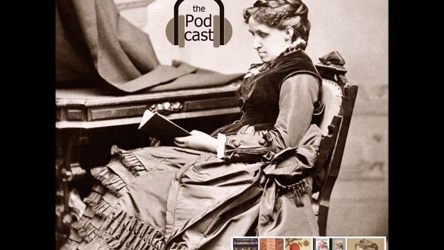 Louisa May Alcott is My Passion: The Podcast - #44: Anne Boyd Rioux re: Little Women смотреть онлайн