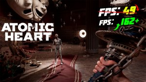 ?Atomic Heart: ПОВЫШЕНИЕ FPS и ОПТИМИЗАЦИЯ / НАСТРОЙКА ГРАФИКИ в АТОМНОЕ СЕРДЦЕ