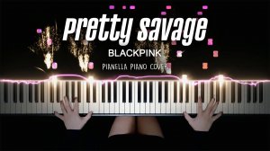 BLACKPINK - Pretty Savage - Piano Cover by Pianella Piano