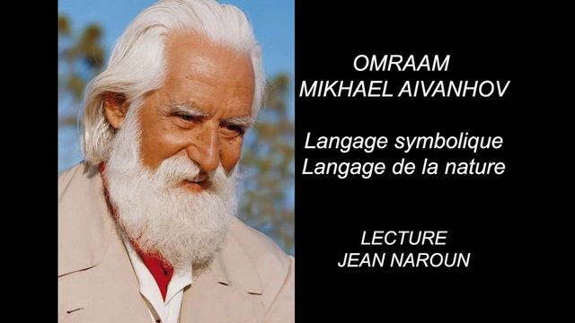 1-8 Langage symbolique langage de la nature - Omraam Mikhaël Aïvanhov
