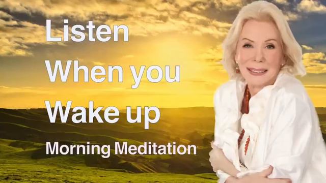 Morning Meditation By Louise Hay - No Ads