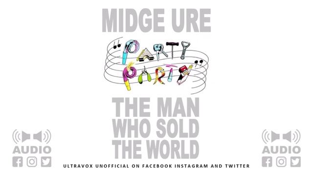 Midge Ure 'The Man Who Sold The World'
