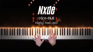 (G)I-DLE - Nxde - Piano Cover by Pianella Piano