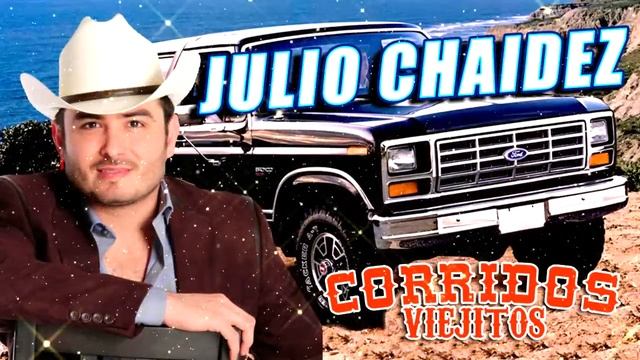 Julio Chaidez - 25 Corridos Viejitos Con Tololoche (Album Completo) смотреть онлайн