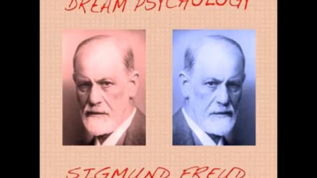 Dream Psychology (FULL Audiobook) by Sigmund Freud - Dream Analysis смотреть онлайн