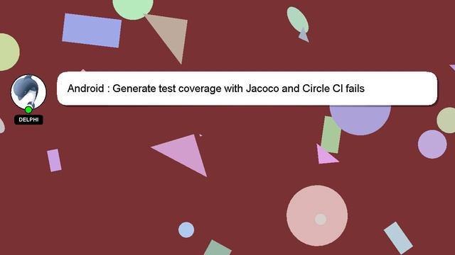 Android : Generate test coverage with Jacoco and Circle CI fails смотреть онлайн
