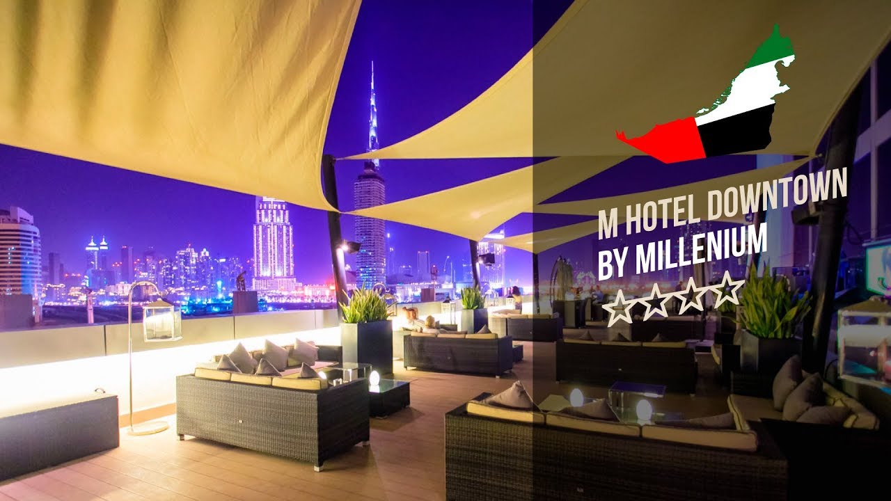 Эм Хотел Даунтаун Миллениум 4* (Дубай). M Hotel Downtown By Millenium 4*. Рекламный тур "География"