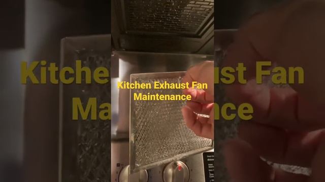 Kitchen Exhaust Fan Maintenance [How To]