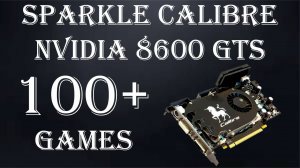 Очередной привет из 2007 года. Sparkle Calibre Nvidia 8600 GTS 512mb.