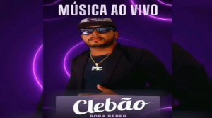 Clebão - Não Da Bola pra Mim