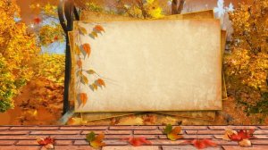 ФУТАЖ  ДЛЯ ТЕКСТА "ОСЕННИЙ "