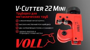 Труборез для металлических труб VOLL V-Cutter 22 Mini